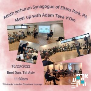 Various photos from when a group from Adath Jeshurun Synagogue came to Israel and spoke with Adam Teva V'Din