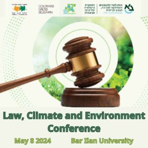 Law, climate and environment conference 2024 advert: May 8 2024 at Bar Ilan University